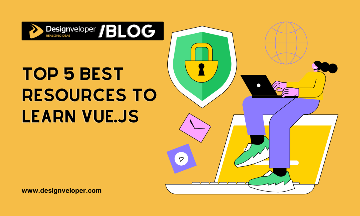 Top 5 Best Resources to Learn Vue.JS