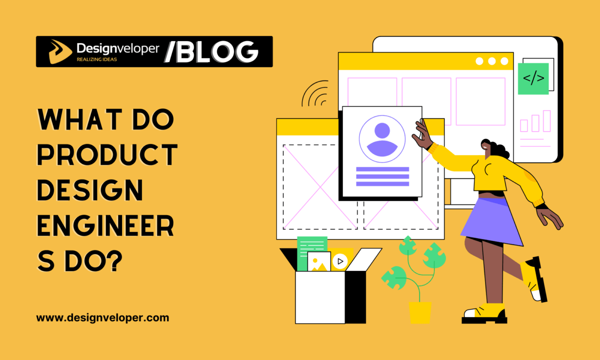 What Does a Product Design Engineer Do?