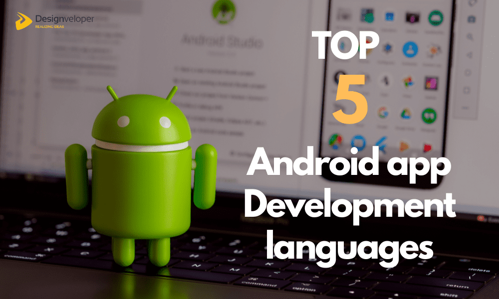 Top 5 Best Android App Development Languages for 2023