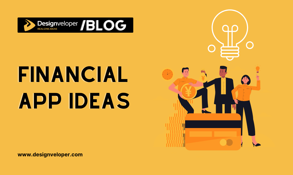 8 Financial App Ideas That Make Your Business Success