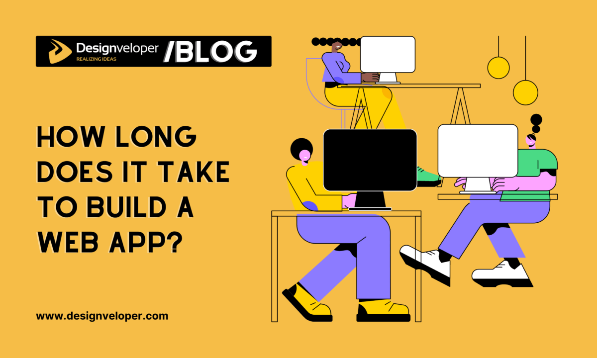 How Long Does It Take To Build A Web App in 2026?