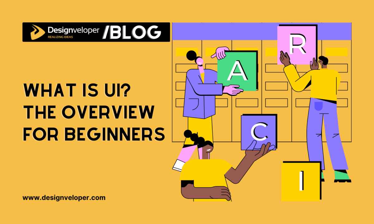 What Is UI? The Overview for Beginners
