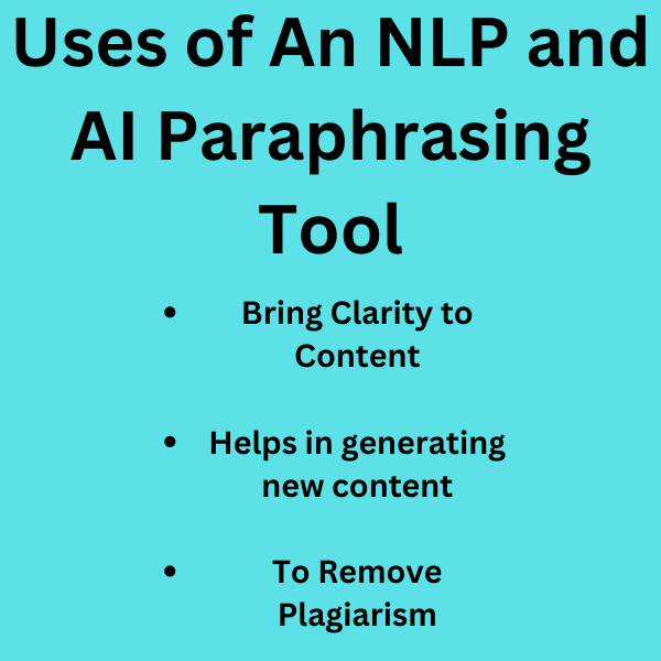 Uses of An NLP and AI Paraphrasing Tool
