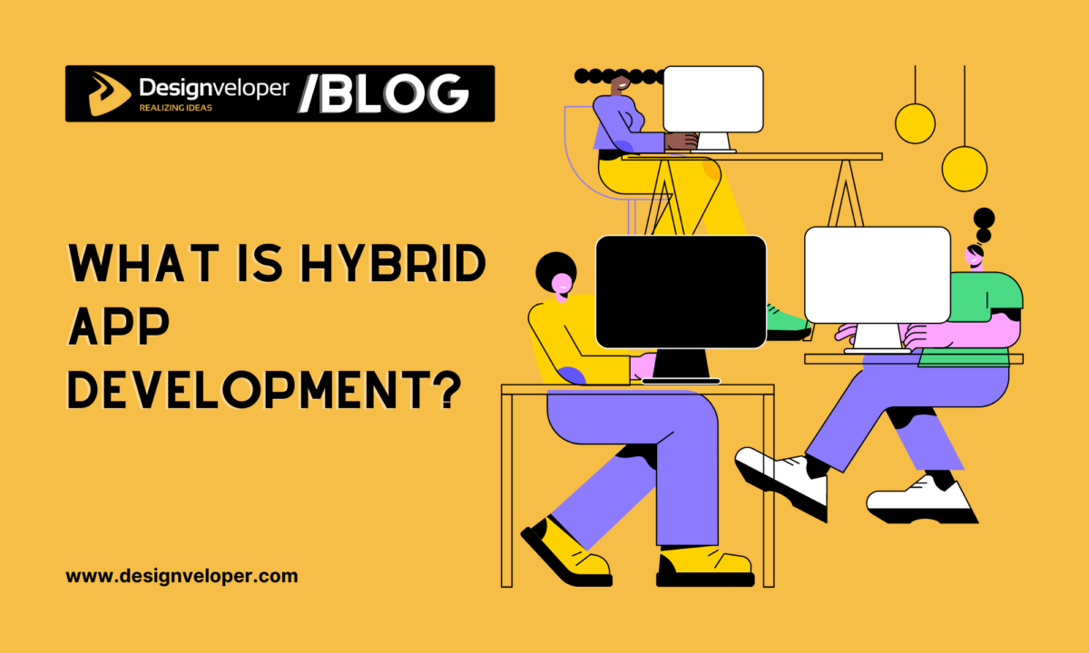 What is Hybrid App Development?