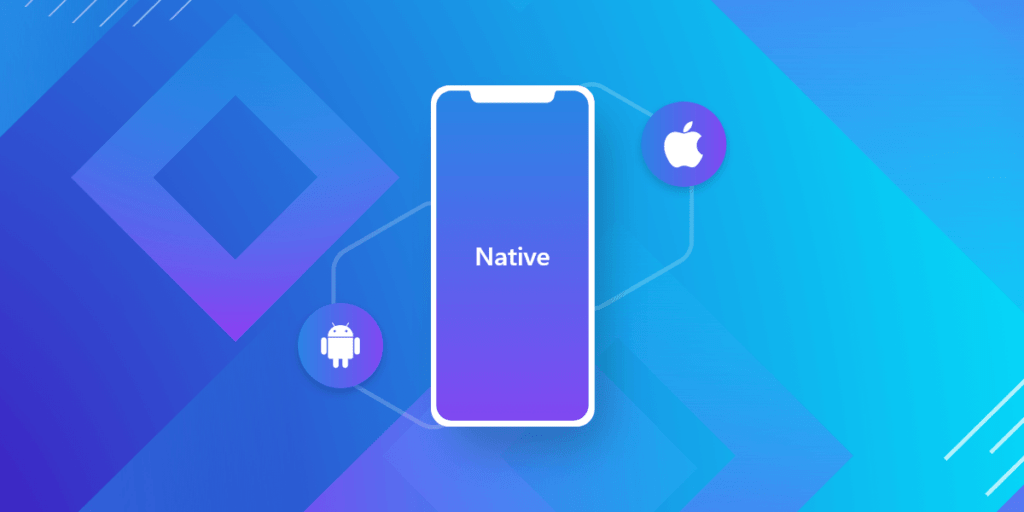 Native Apps