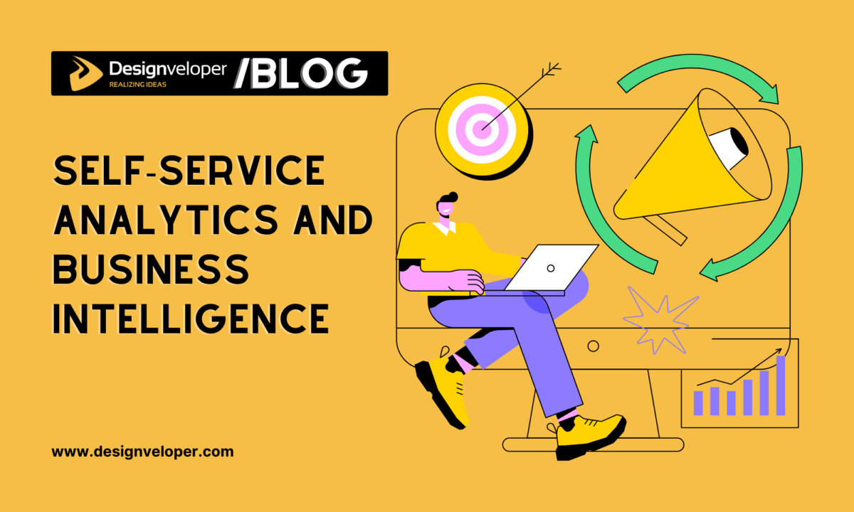 Self-Service Analytics and Business Intelligence: Breaking Down Barriers