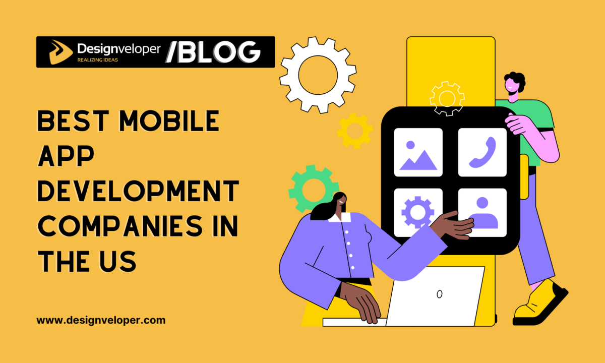 5 Best Mobile App Development Companies in the US