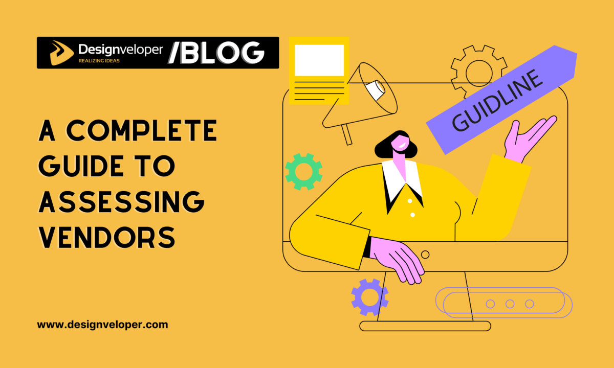 A Complete Guide to Assessing Vendors: Navigating Secure Software Development