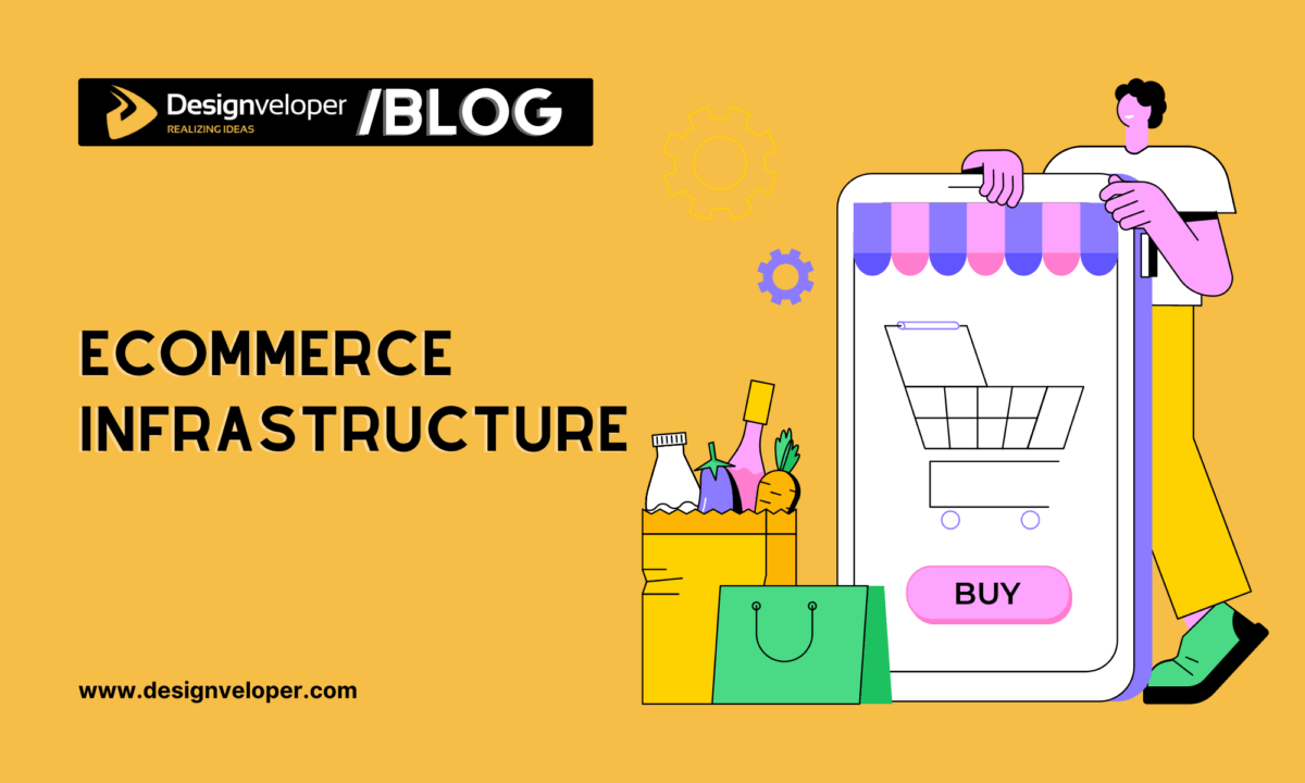 eCommerce Infrastructure: Definition, Components, Challenges