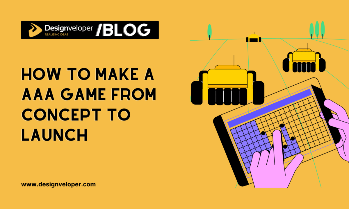How to Make a AAA Game in 2025 from Concept to Launch
