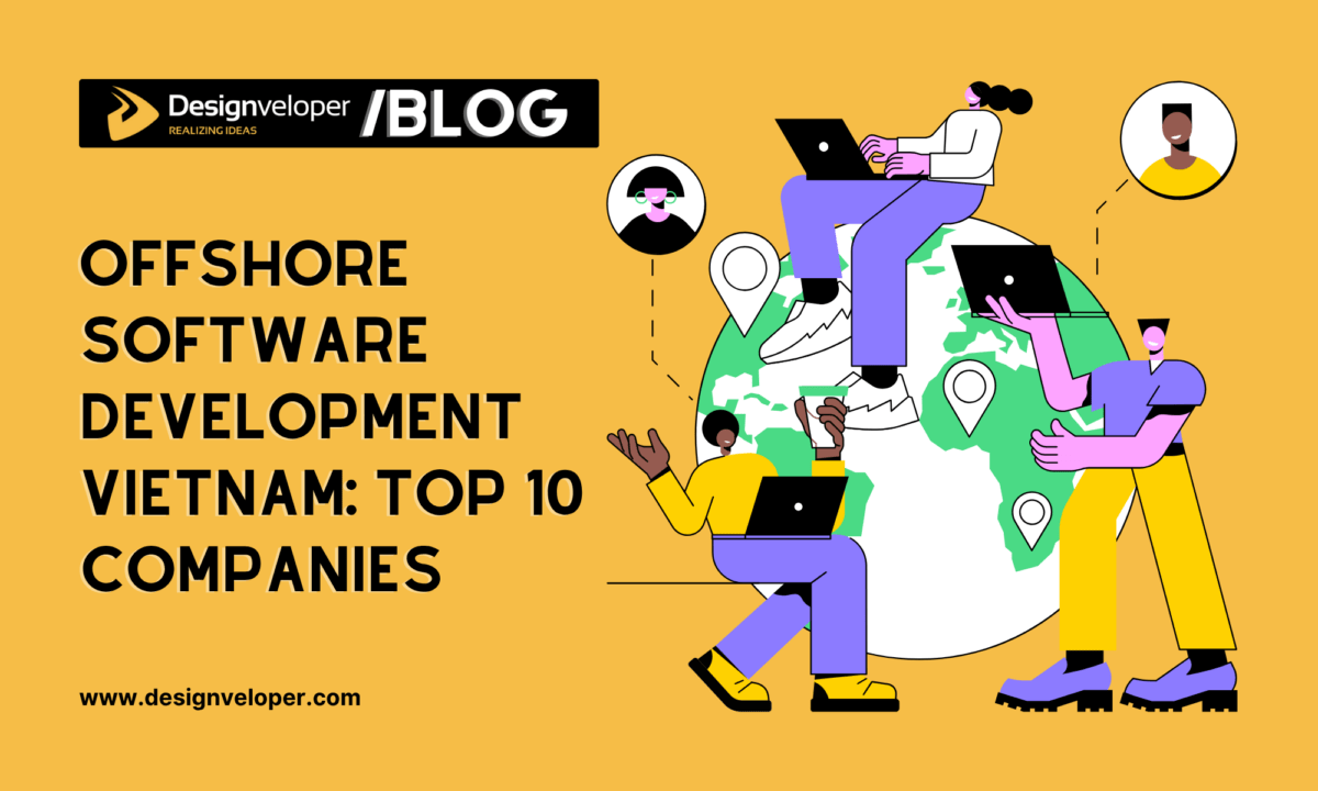 Offshore Software Development Vietnam: Top 10 Companies to Watch in 2025