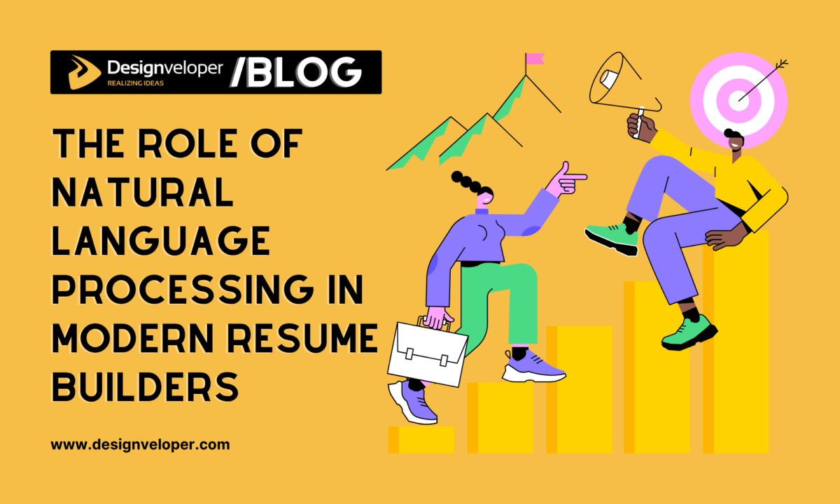 The Role of Natural Language Processing in Modern Resume Builders