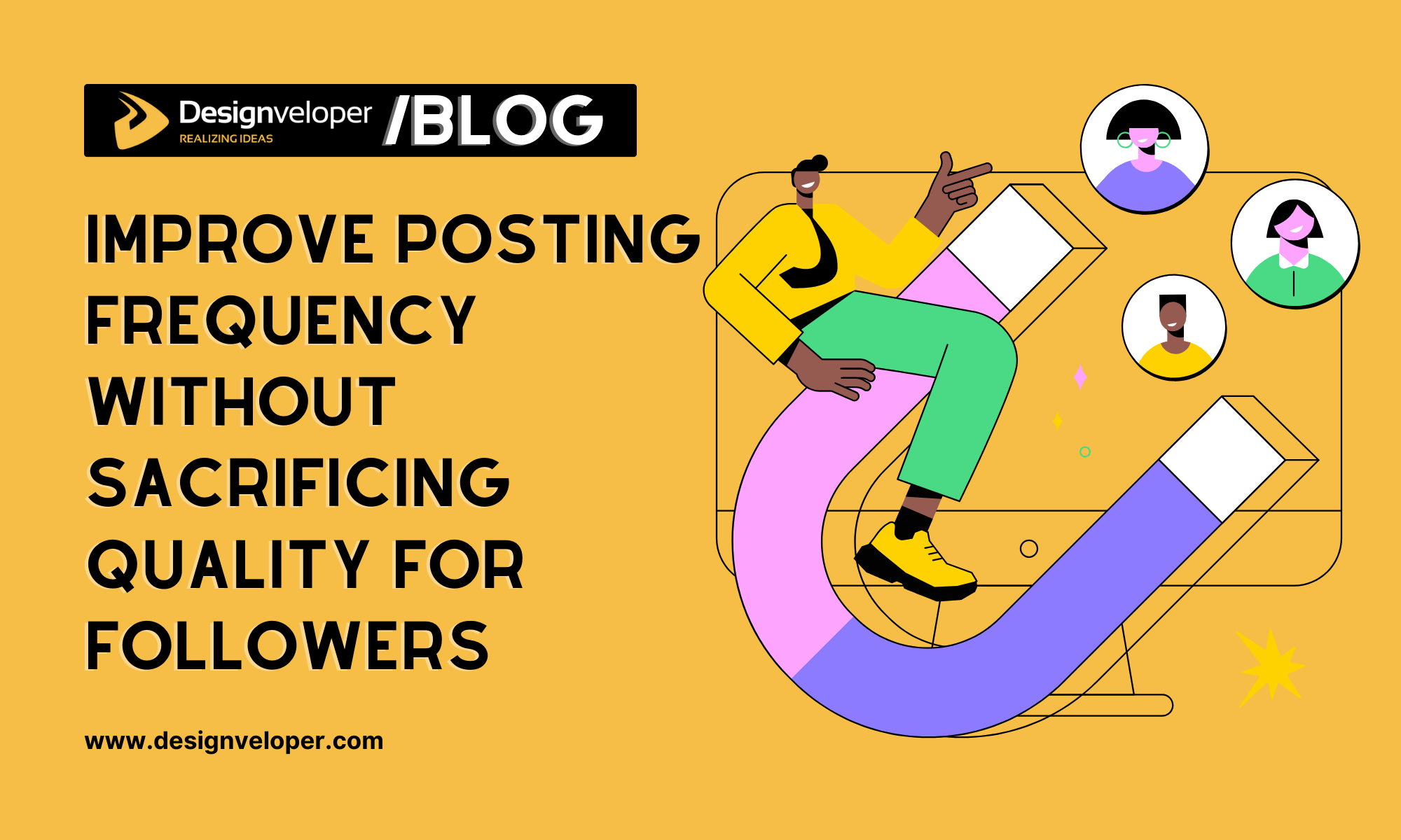 Improve Posting Frequency Without Sacrificing Quality for Followers