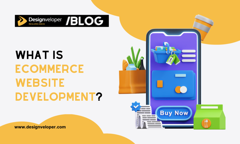 What is eCommerce website development?