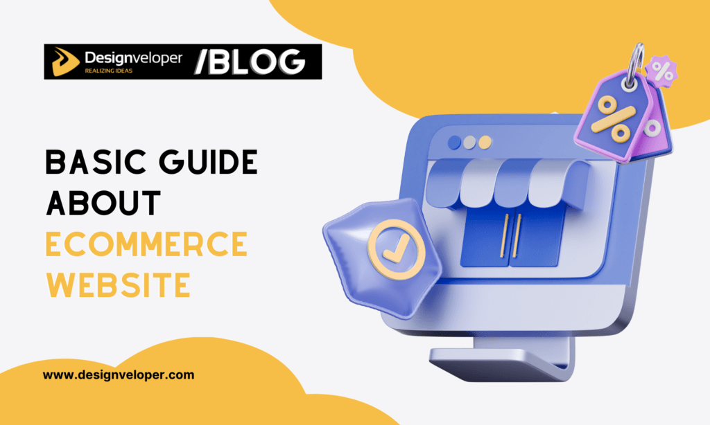 Basic guide about eCommerce website