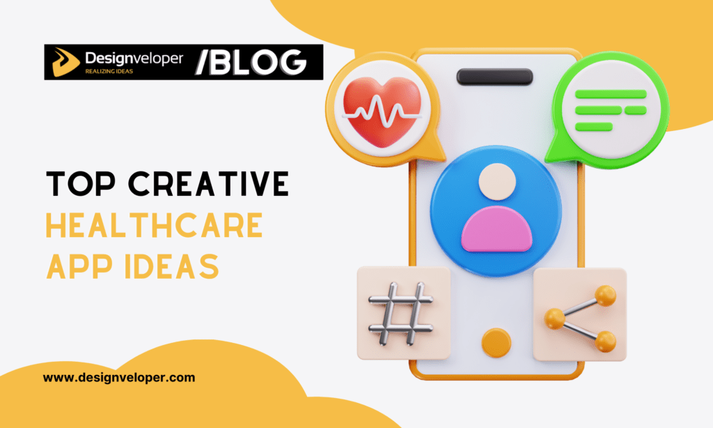 Top 17 creative healthcare app ideas for startup