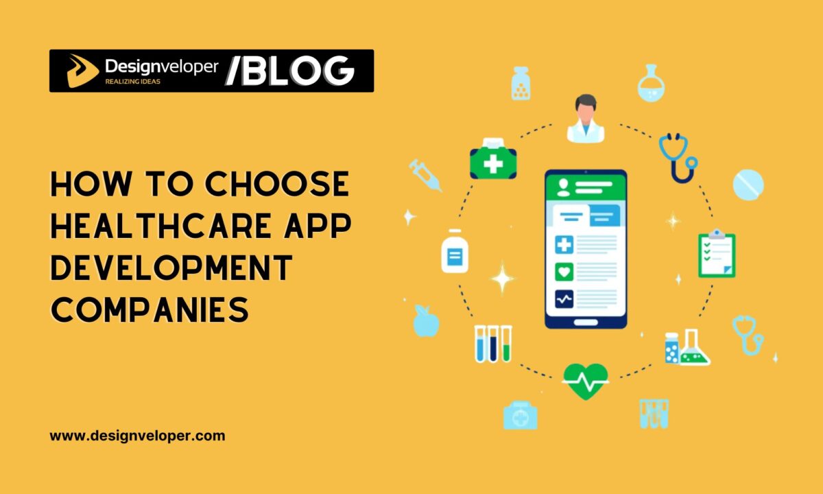 How to Choose Healthcare App Development Companies in 2026