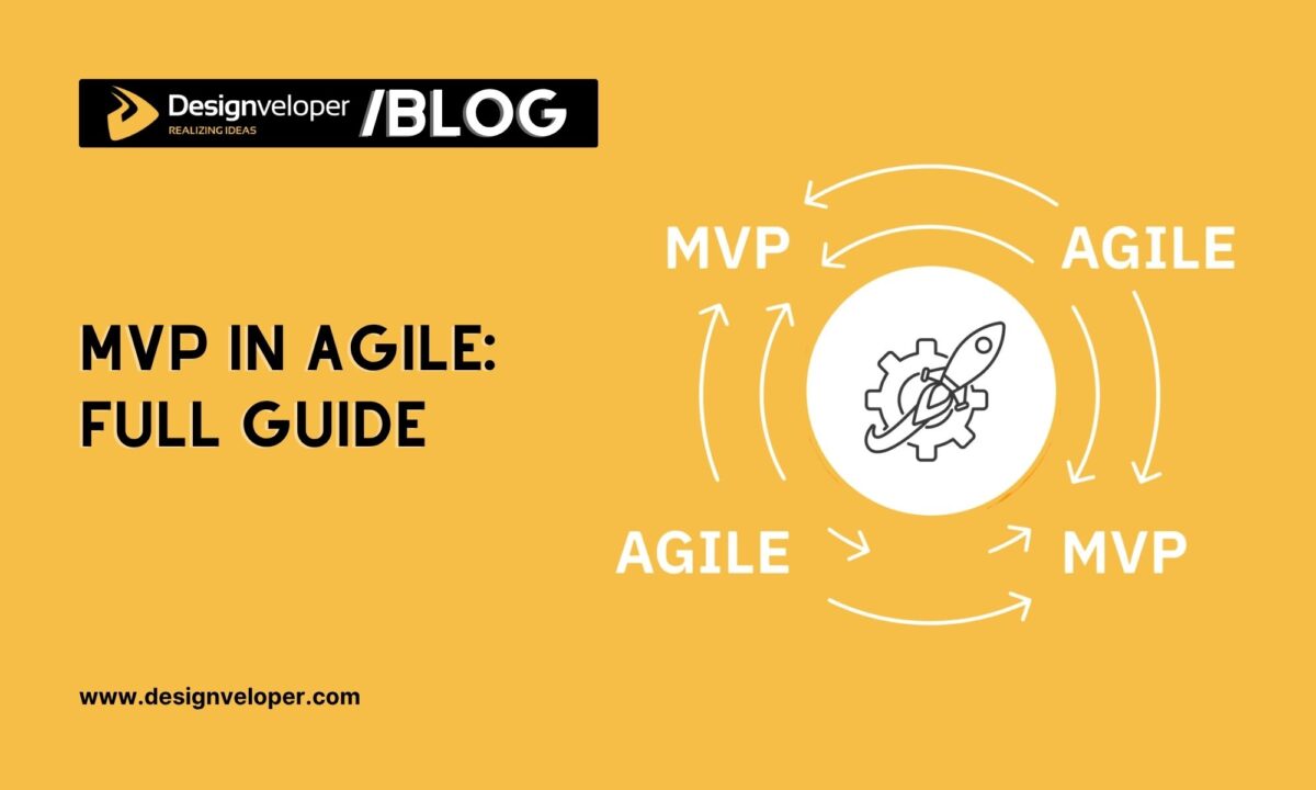 MVP in Agile: Trends, Types, and Development Guide