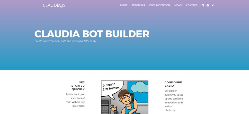 Claudia Bot Builder is a lightweight framework aimed at developers building bots in AWS-centric