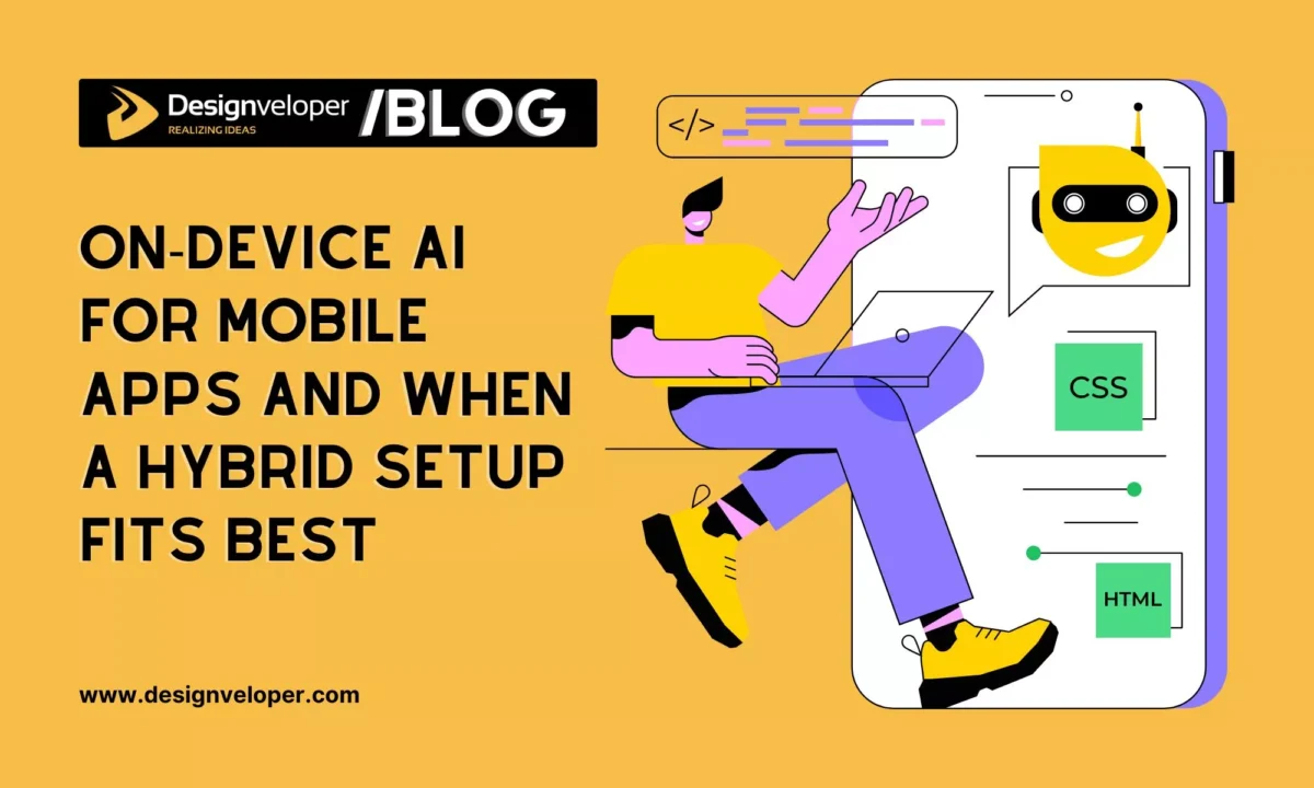 On-Device AI For Mobile Apps And When A Hybrid Setup Fits Best